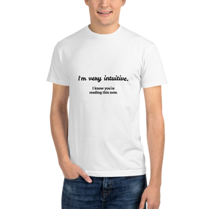 Sustainable T-Shirt - I'm very intuitive (funny text) - WHITE