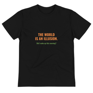 Sustainable T-Shirt - The World is an Illusion (BLACK)