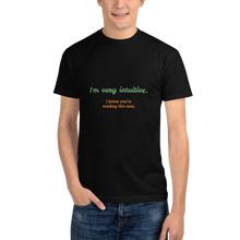 Load image into Gallery viewer, Sustainable T-Shirt - I&#39;m very intuitive (funny text) - BLACK
