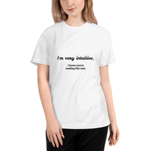 Load image into Gallery viewer, Sustainable T-Shirt - I&#39;m very intuitive (funny text) - WHITE
